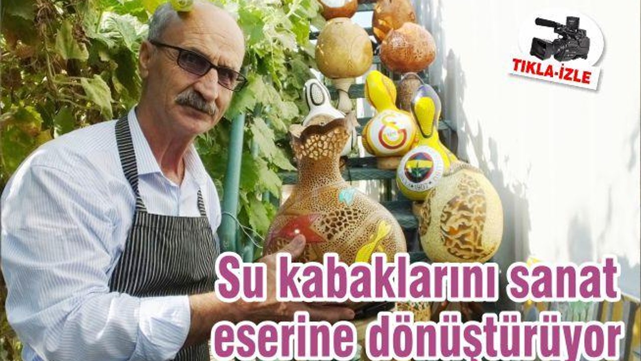 Su kabaklarını sanat eserine dönüştürüyor