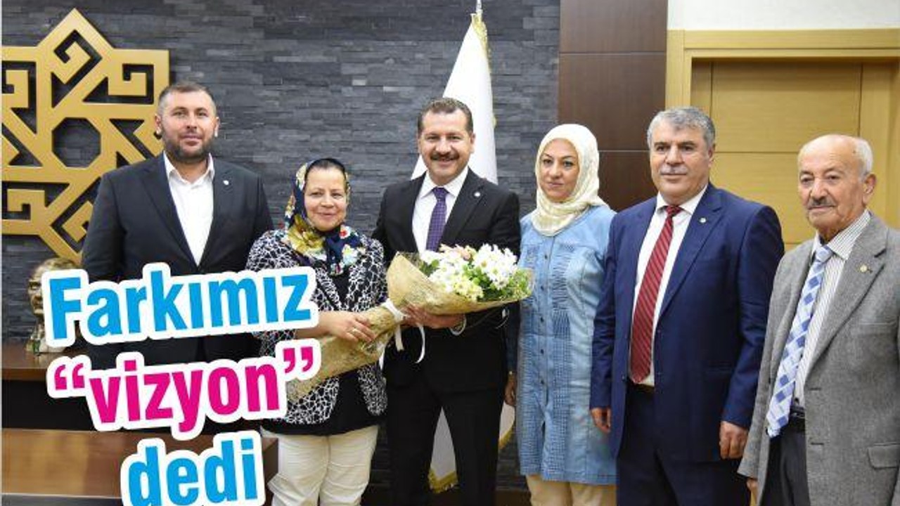 Farkımız “vizyon” dedi