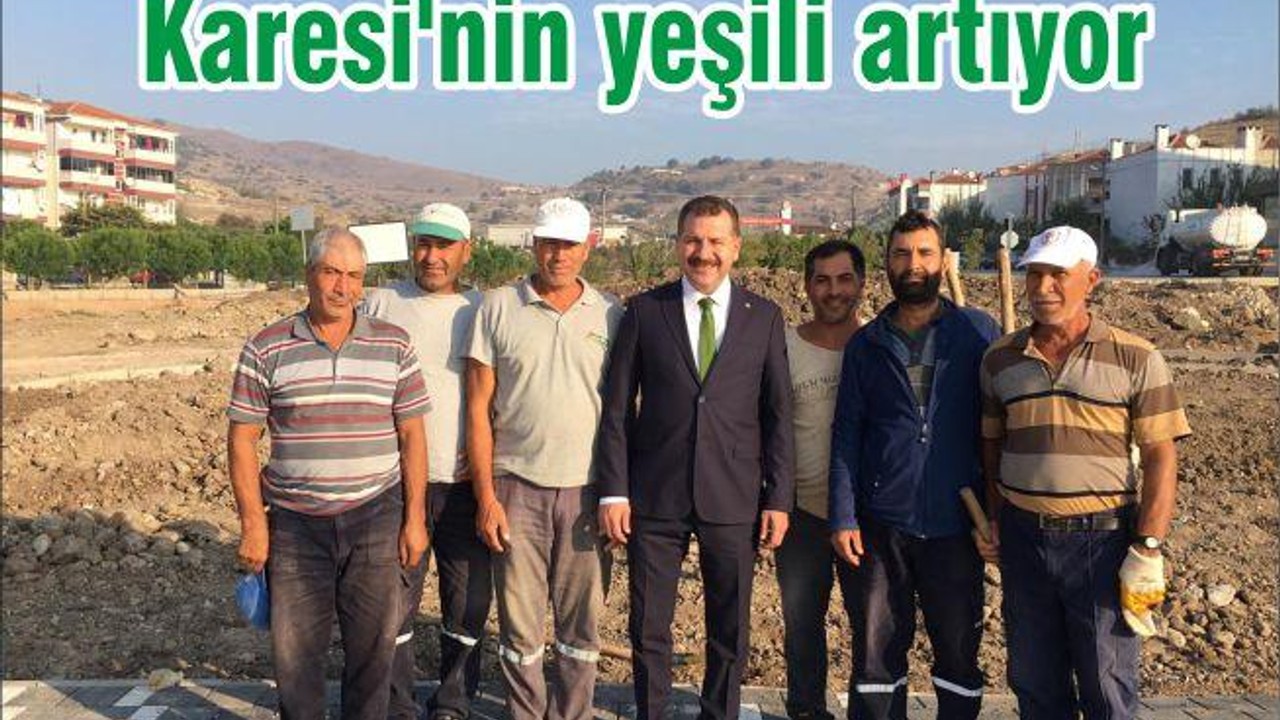Karesi'nin yeşili artıyor