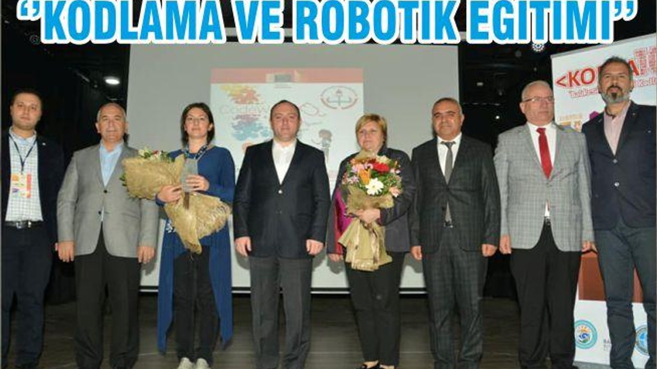 ‘’KODLAMA VE ROBOTİK EĞİTİMİ’’