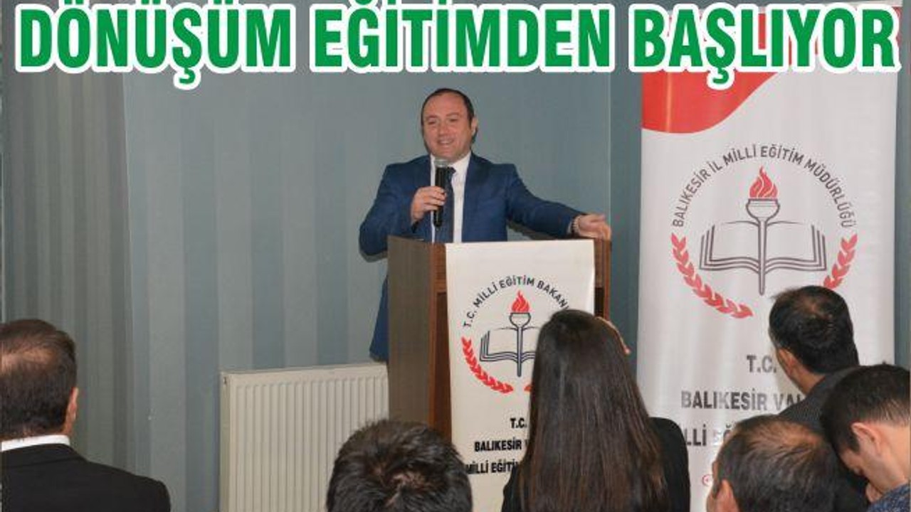 DÖNÜŞÜM EĞİTİMDEN BAŞLIYOR