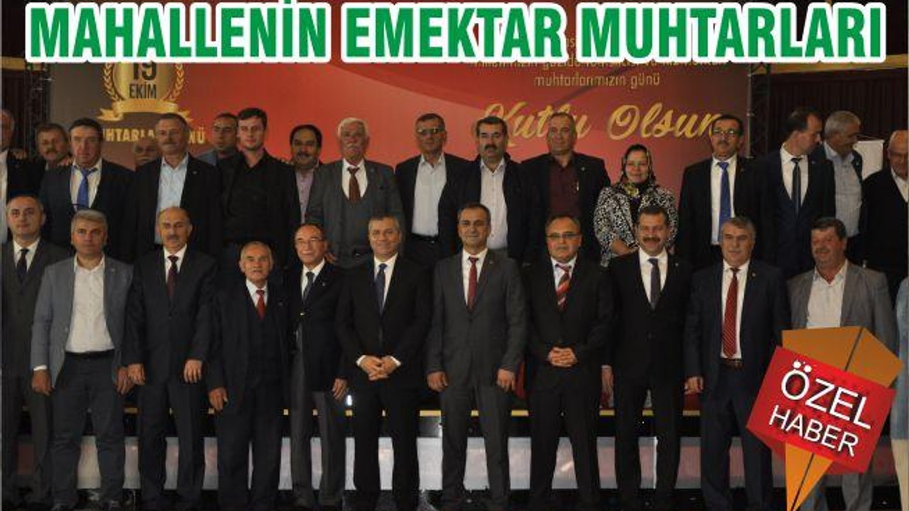 MAHALLENİN EMEKTAR MUHTARLARI
