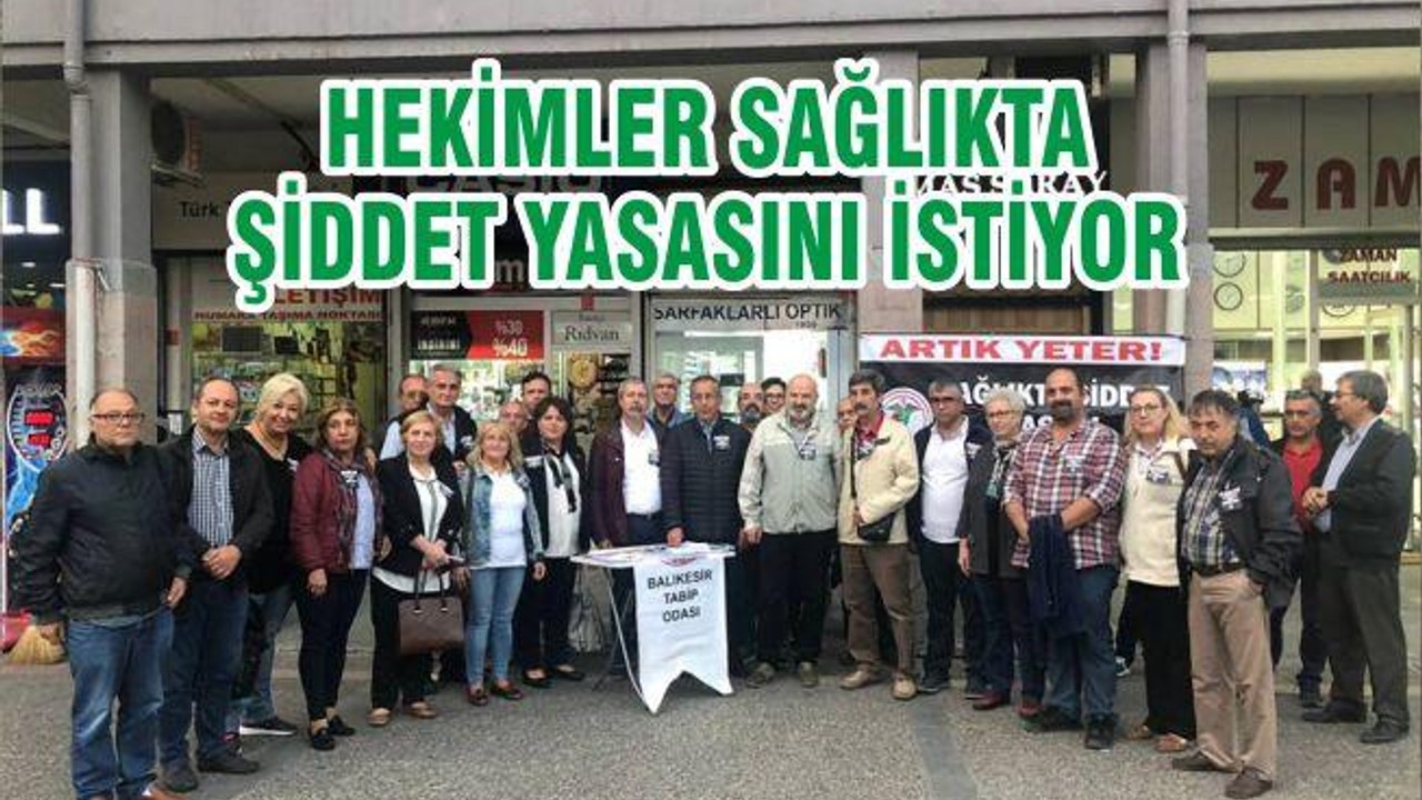 HEKİMLER SAĞLIKTA ŞİDDET YASASINI İSTİYOR