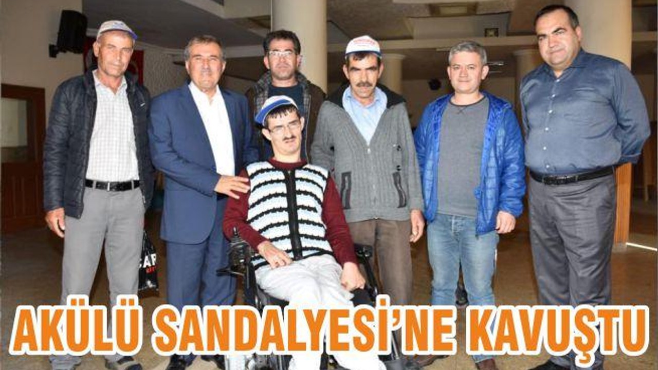 AKÜLÜ SANDALYESİ’NE KAVUŞTU