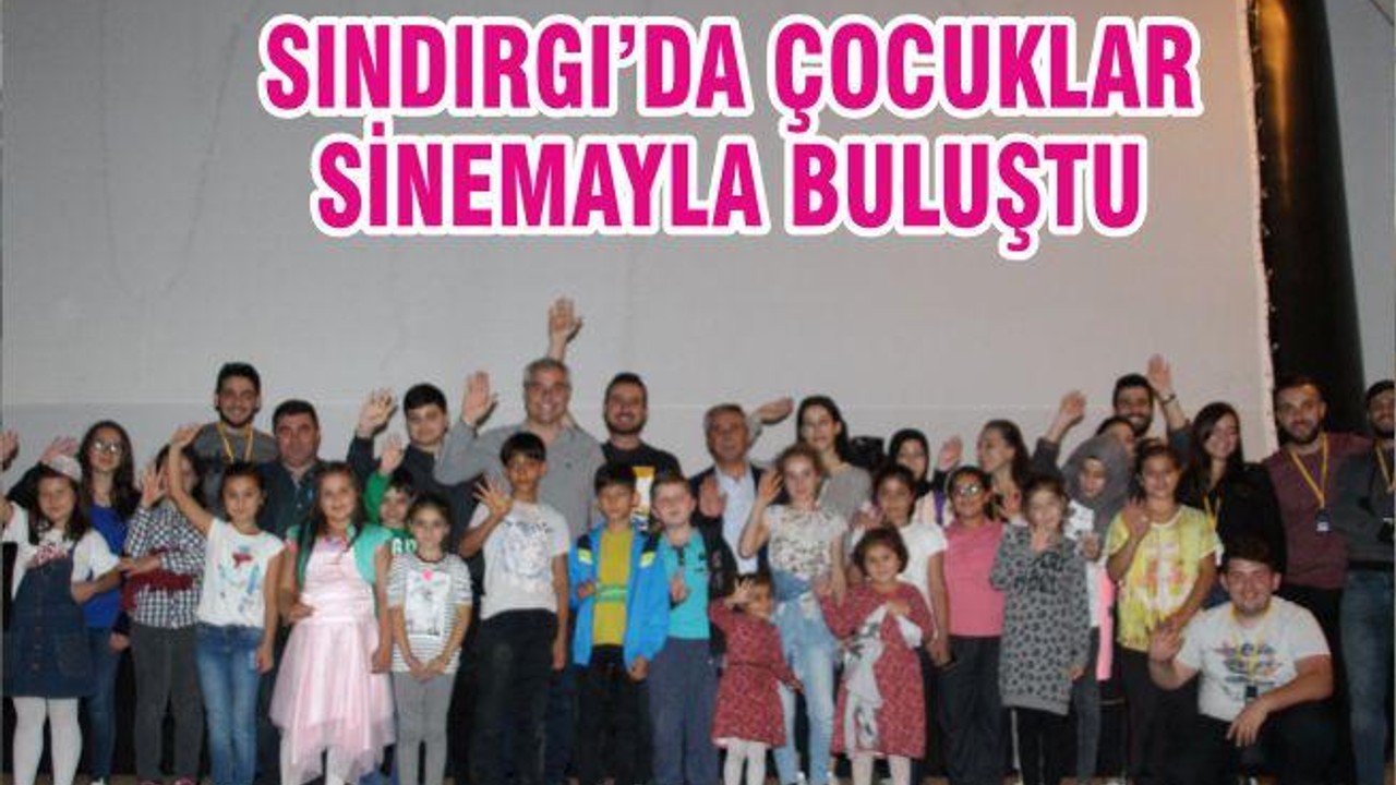 SINDIRGI’DA ÇOCUKLAR SİNEMAYLA BULUŞTU