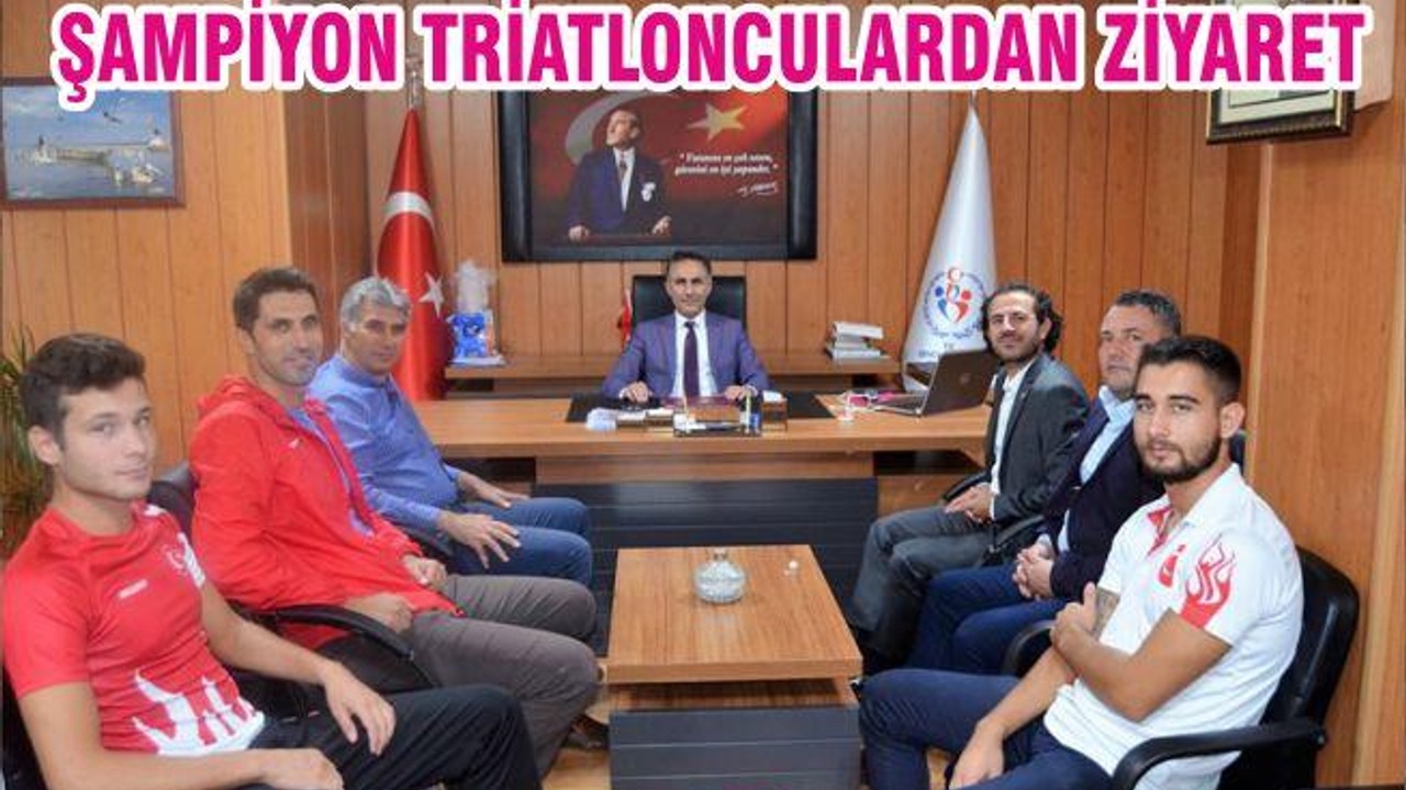 ŞAMPİYON TRİATLONCULARDAN ZİYARET