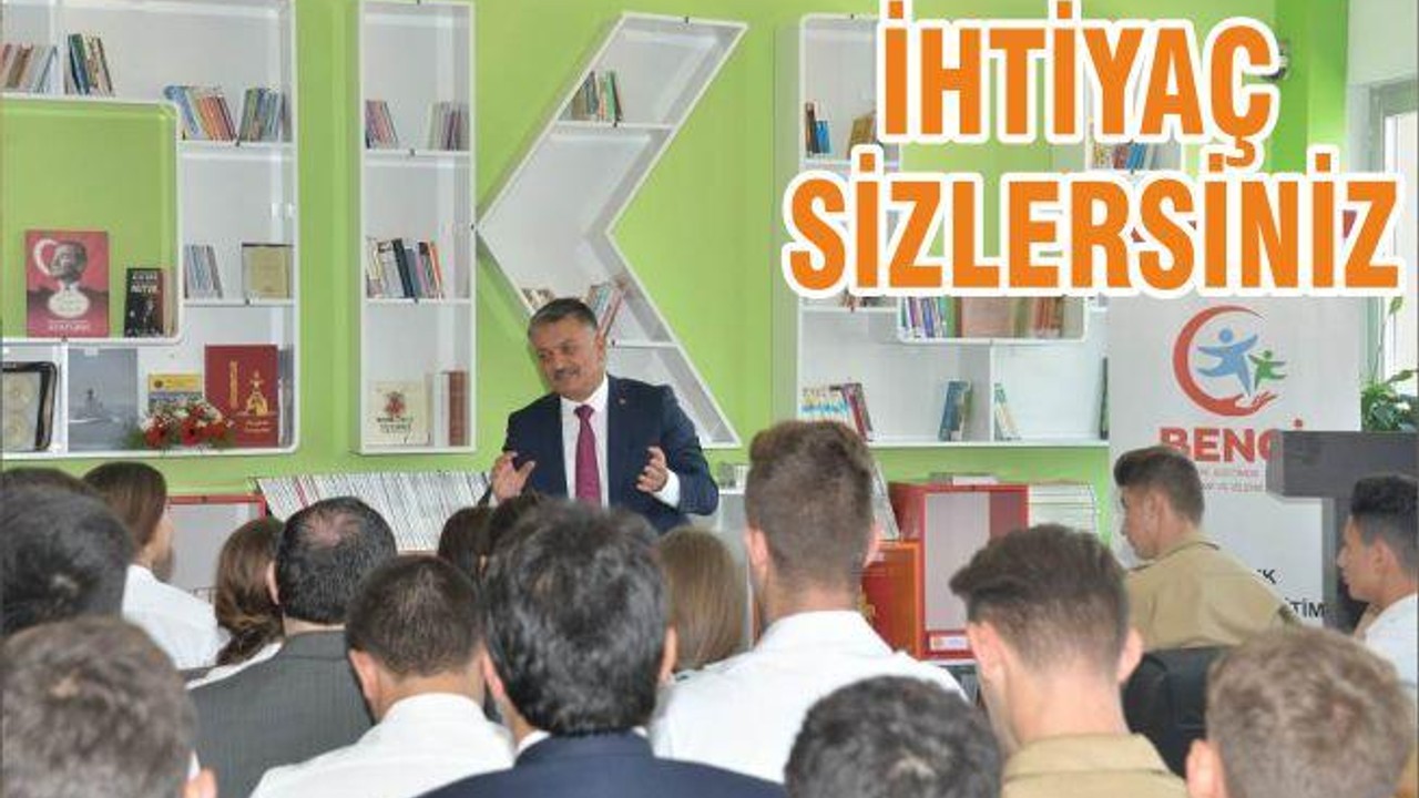 İHTİYAÇ SİZLERSİNİZ