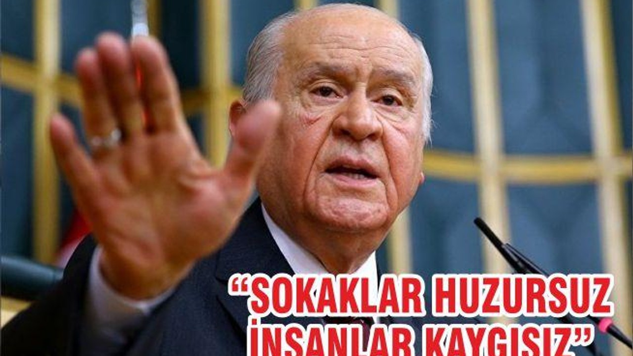 “SOKAKLAR HUZURSUZ İNSANLAR KAYGISIZ”