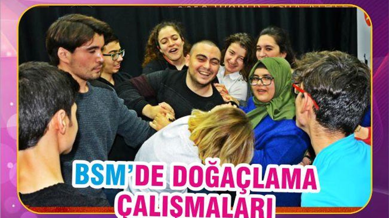 BSM’DE DOĞAÇLAMA ÇALIŞMALARI