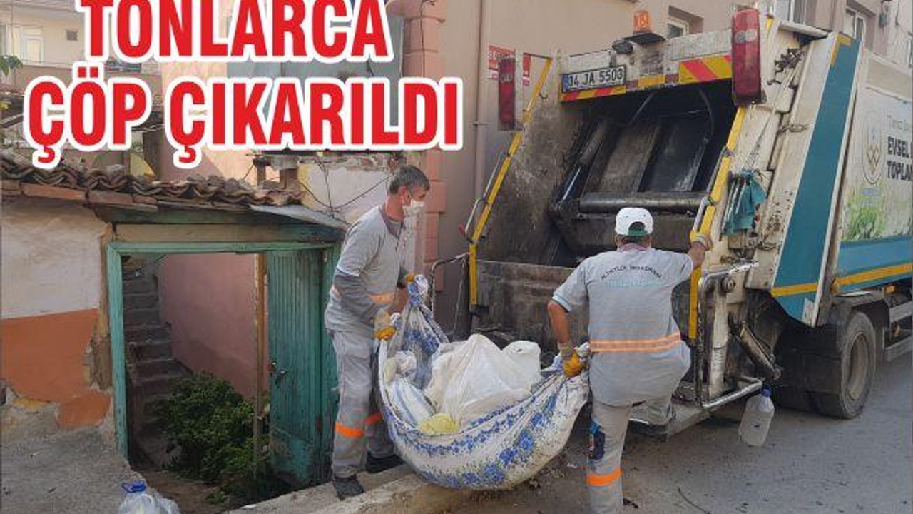 TONLARCA ÇÖP ÇIKARILDI