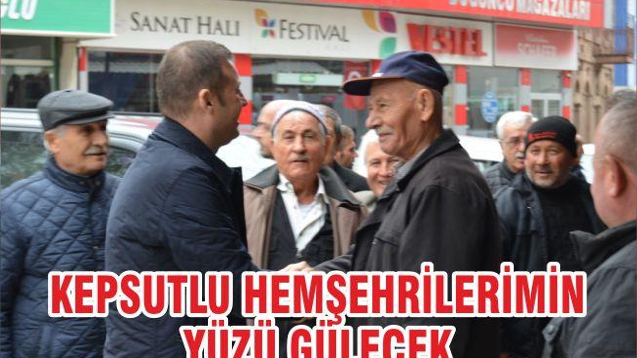 KEPSUTLU HEMŞEHRİLERİMİN YÜZÜ GÜLECEK
