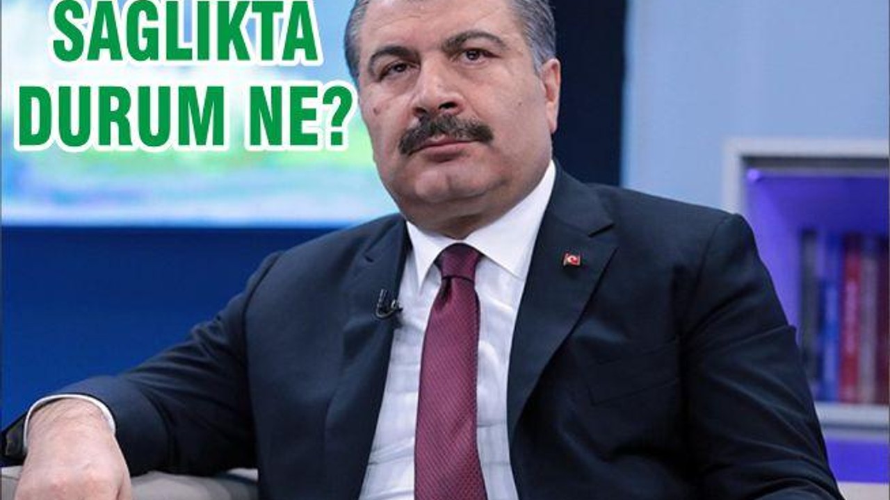 SAĞLIKTA DURUM NE?