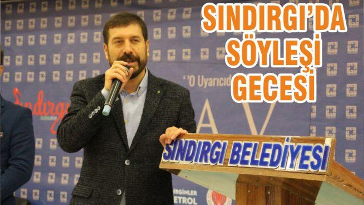 SINDIRGI’DA SÖYLEŞİ GECESİ