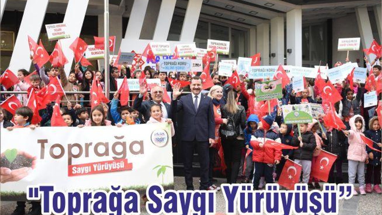 "Toprağa Saygı Yürüyüşü"