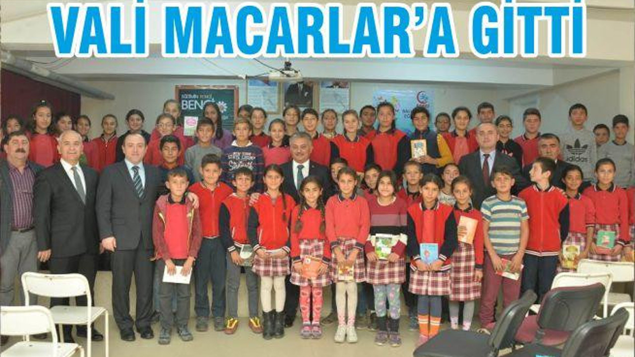 VALİ YAZICI MACARLAR’A GİTTİ