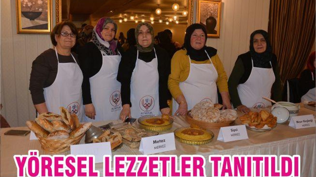 YÖRESEL LEZZETLER TANITILDI