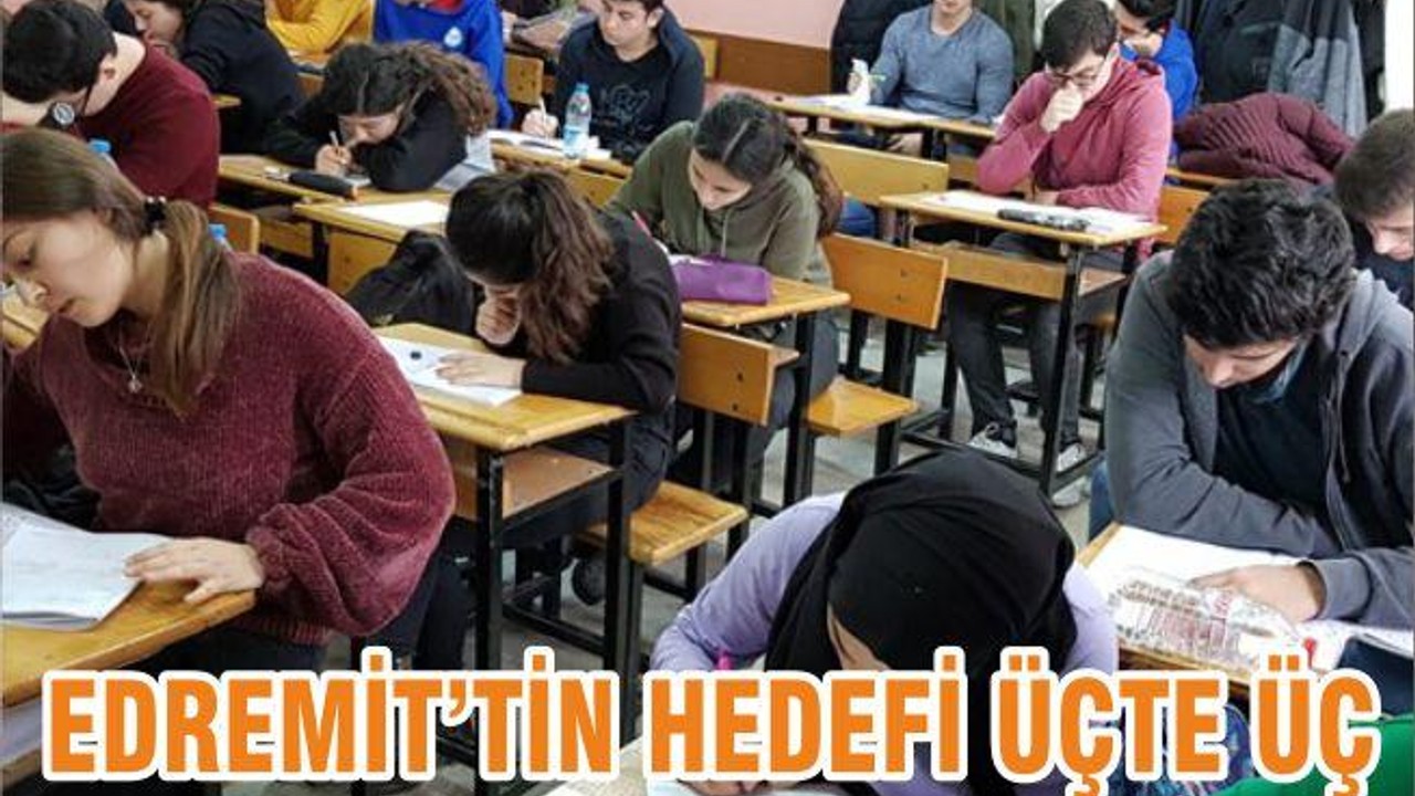 EDREMİT’TİN HEDEFİ ÜÇTE ÜÇ