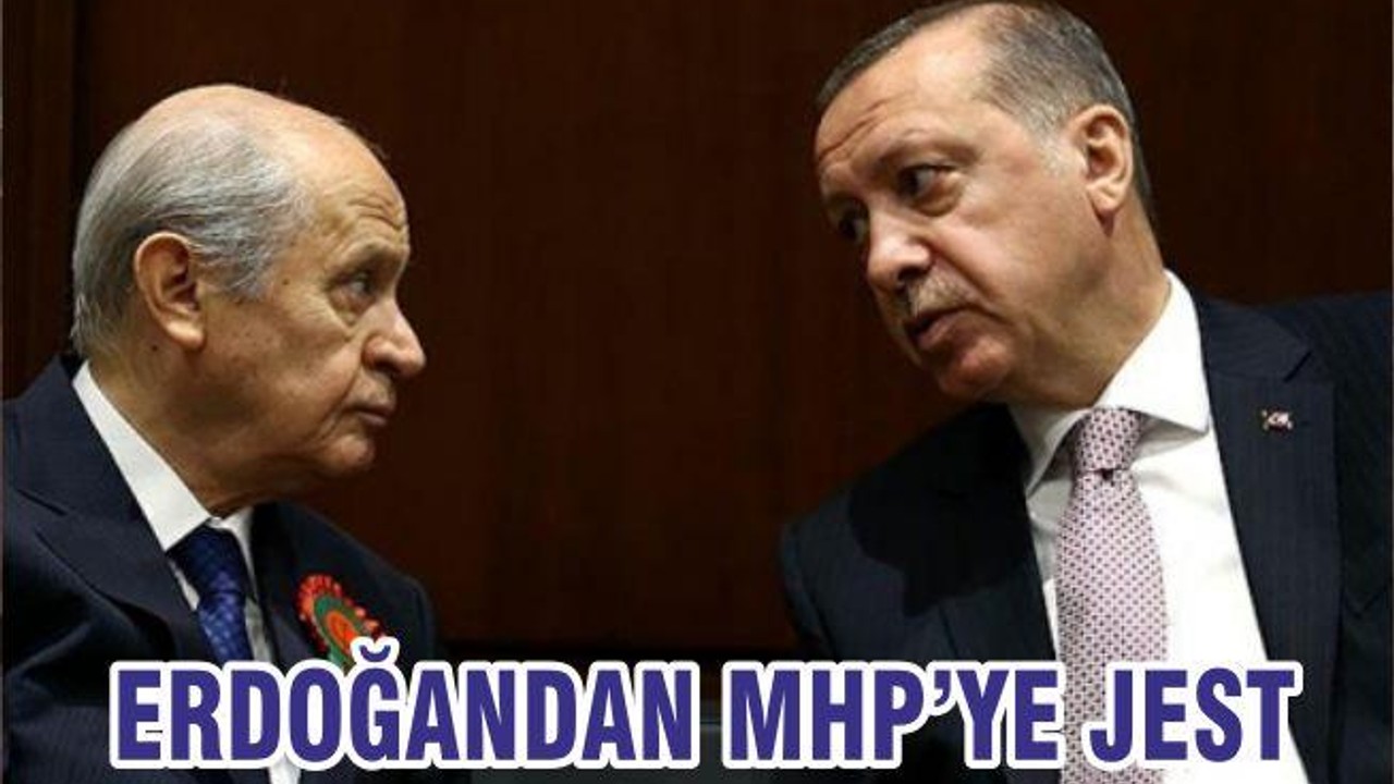 ERDOĞANDAN MHP’YE JEST