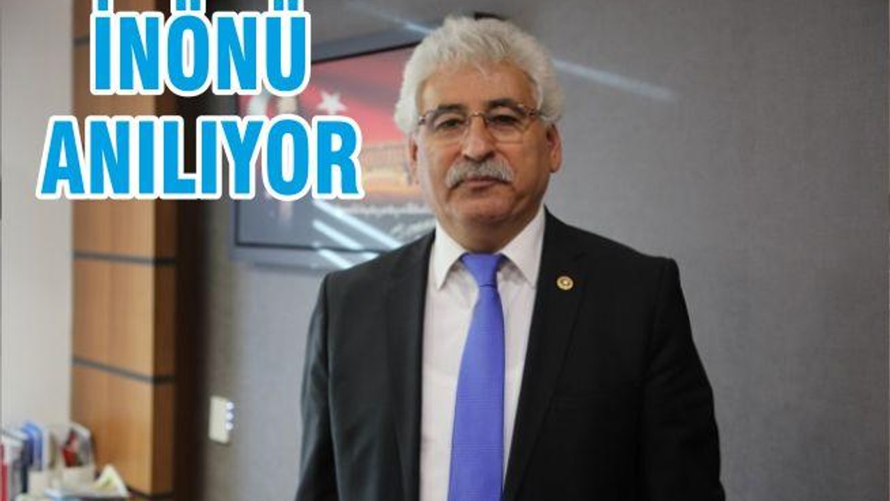 İNÖNÜ ANILIYOR
