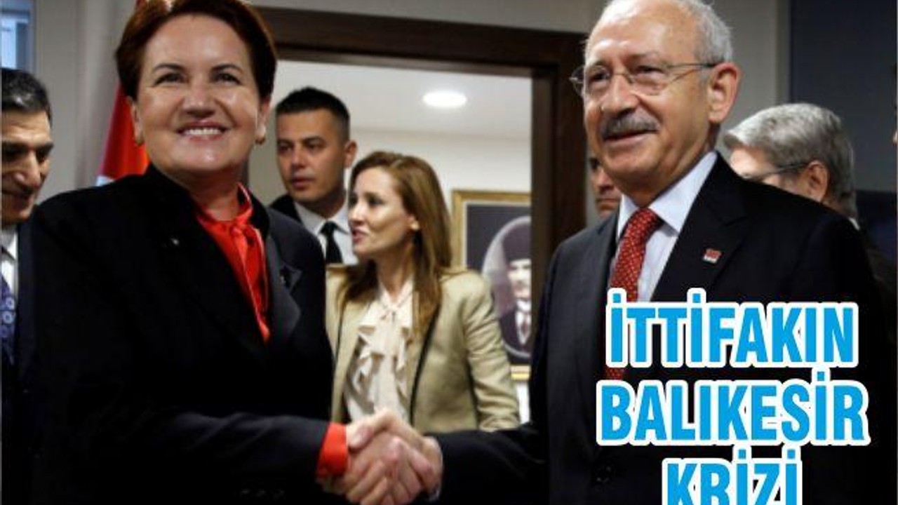 İTTİFAKIN BALIKESİR KRİZİ