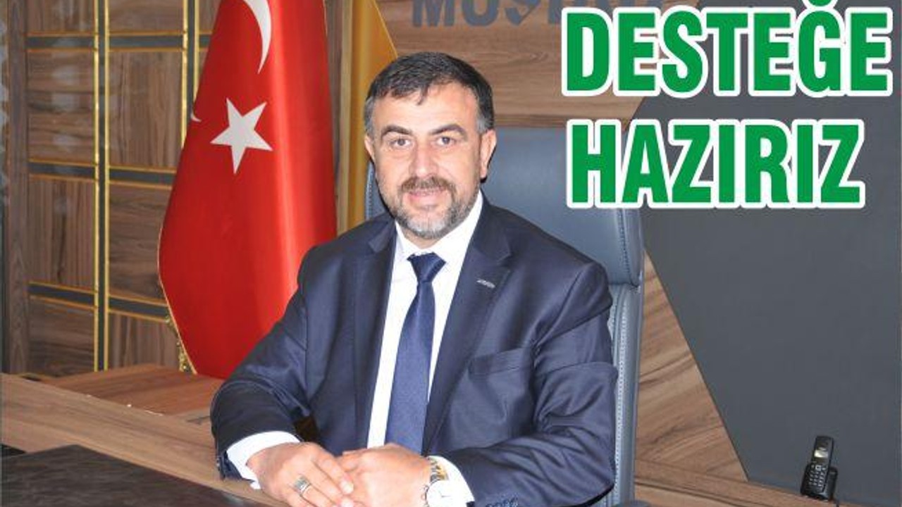 DESTEĞE HAZIRIZ