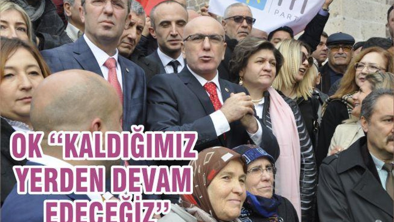 OK ‘‘KALDIĞIMIZ YERDEN DEVAM EDECEĞİZ’’