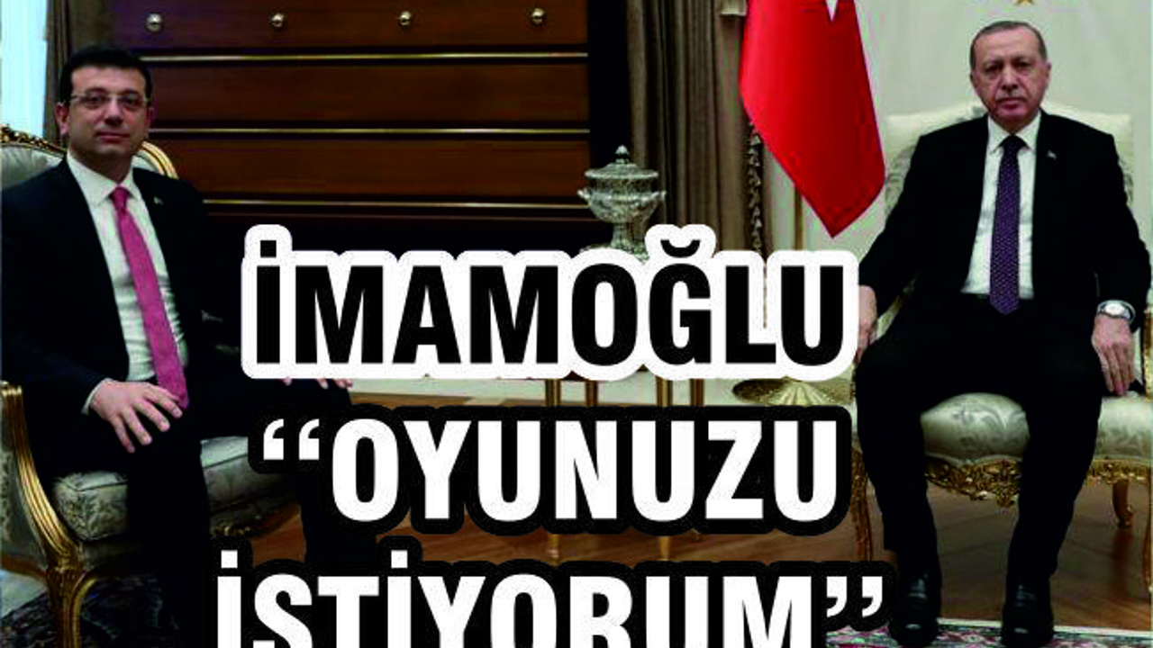 CUMHURBAŞKANI İMAMOĞLU İLE GÖRÜŞTÜ
