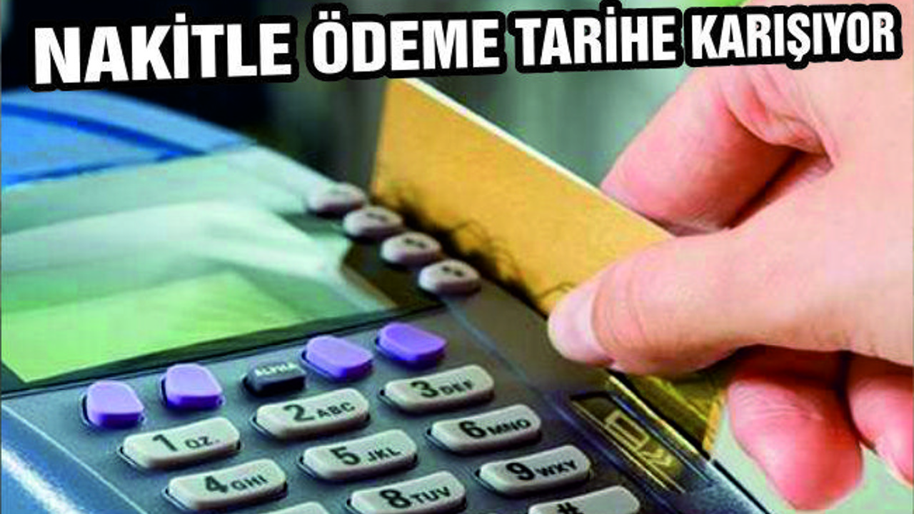 NAKİTLE ÖDEME TARİHE Mİ KARIŞIYOR?
