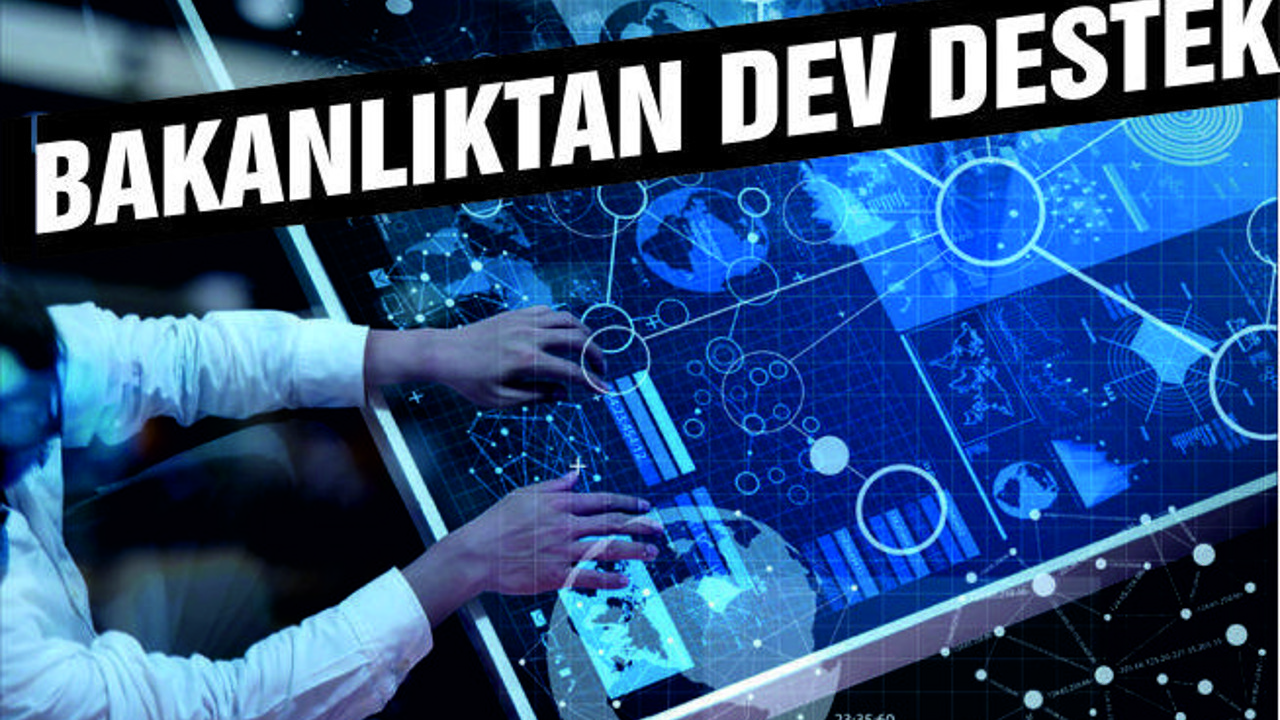 BAKANLIKTAN DEV DESTEK:5 MİLYON TL
