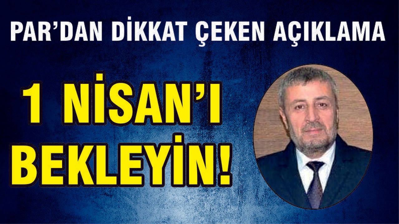 1 NİSAN'I BEKLEYİN