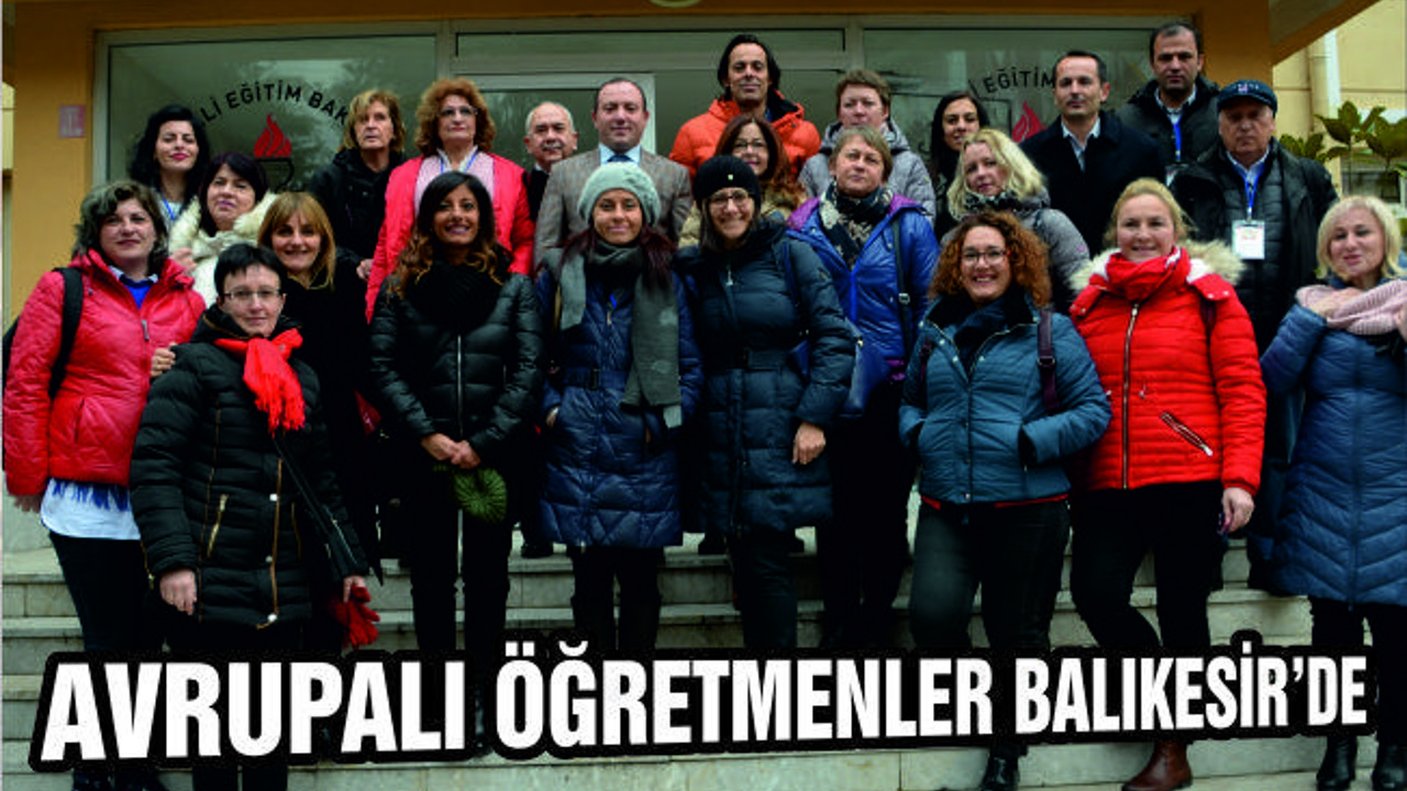 Avrupalı Öğretmenler Balıkesir’e Misafir Oldu
