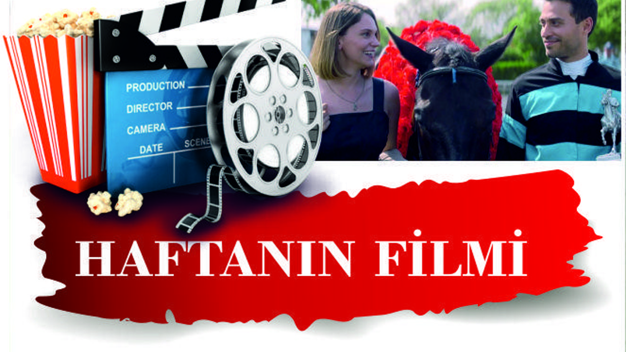 HAFTANIN FİLMİ