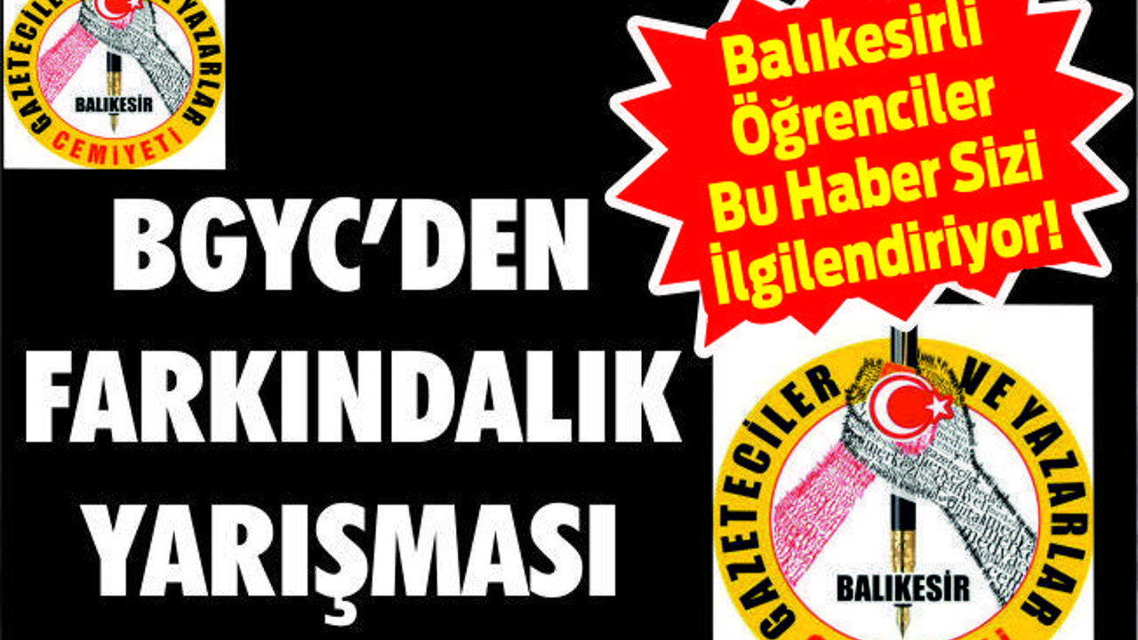 BGYC’DEN FARKINDALIK YARIŞMASI