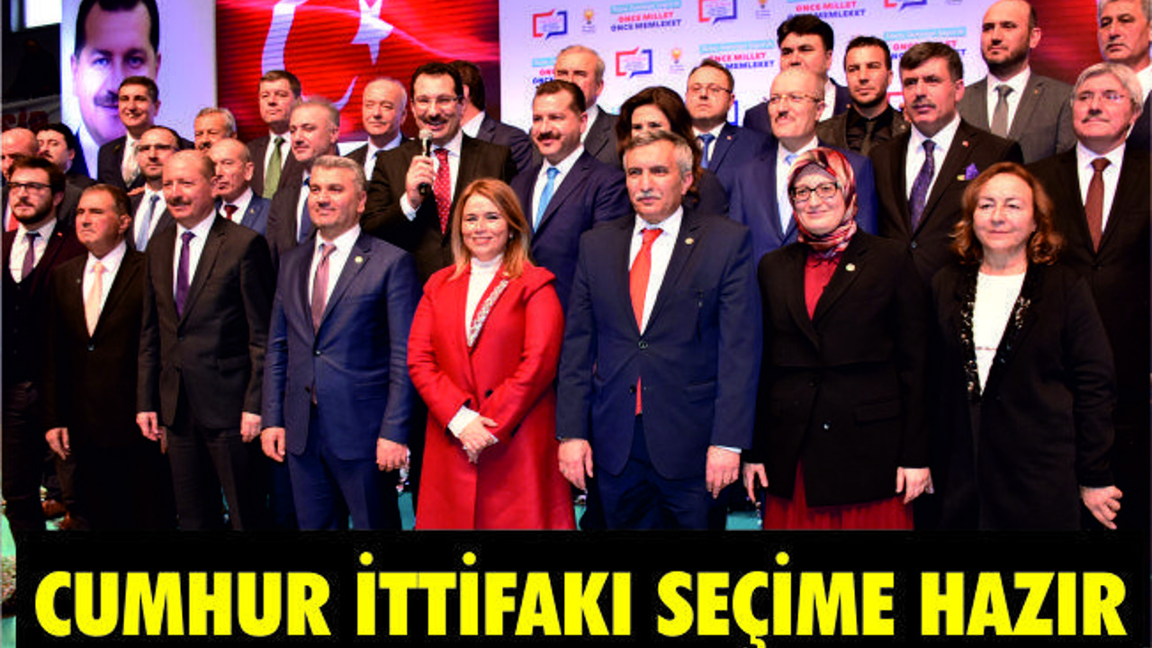 CUMHUR İTTİFAKI SEÇİME HAZIR