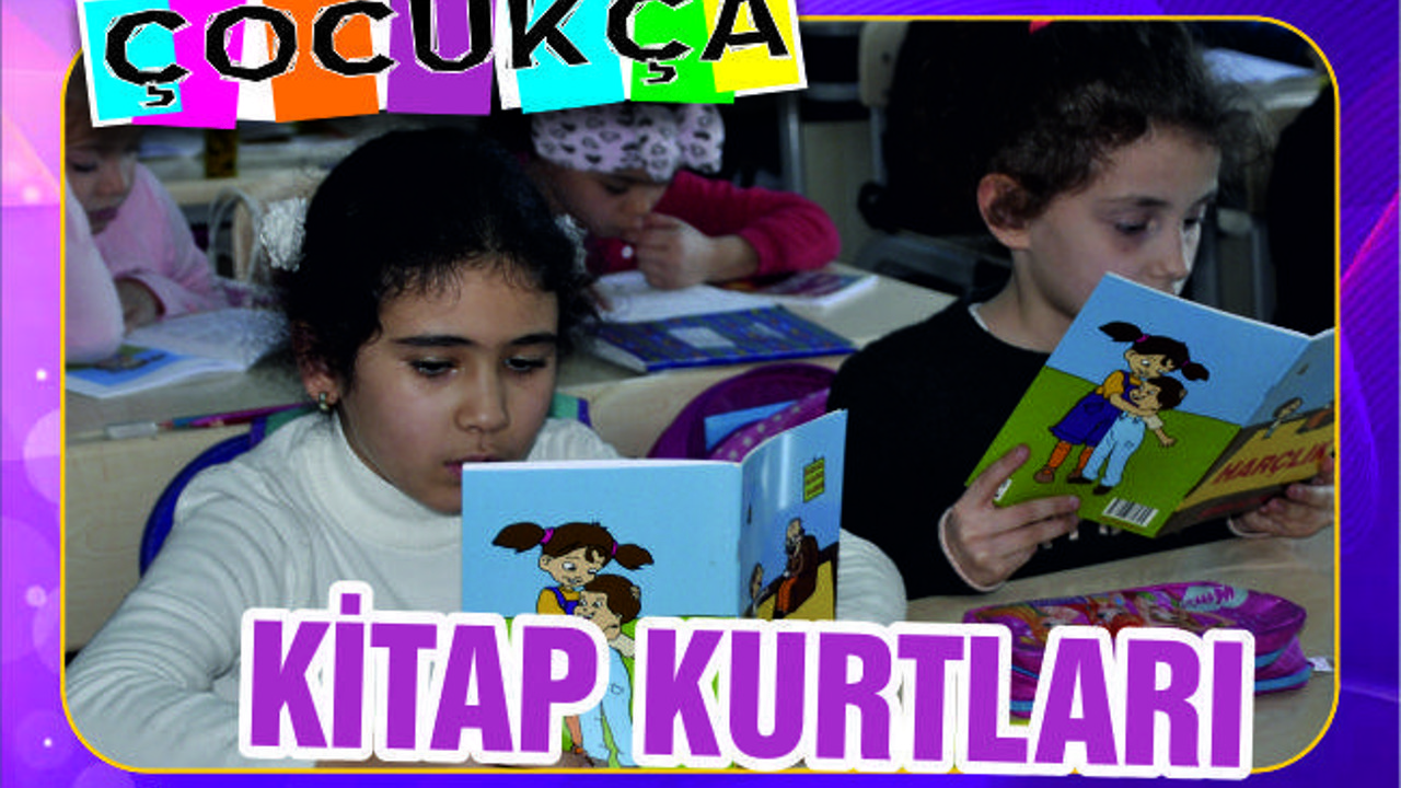 KİTAP KURTLARI İŞ BAŞINDA