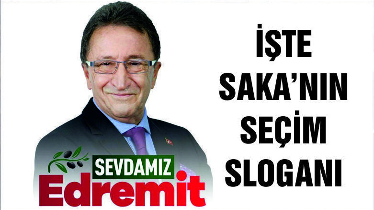 KAMİL SAKA SEÇİM ÇALIŞMALARINA BAŞLADI