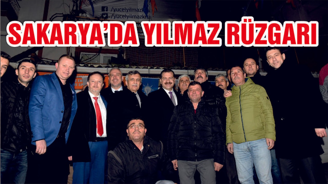 Sakarya’da Yılmaz Rüzgarı