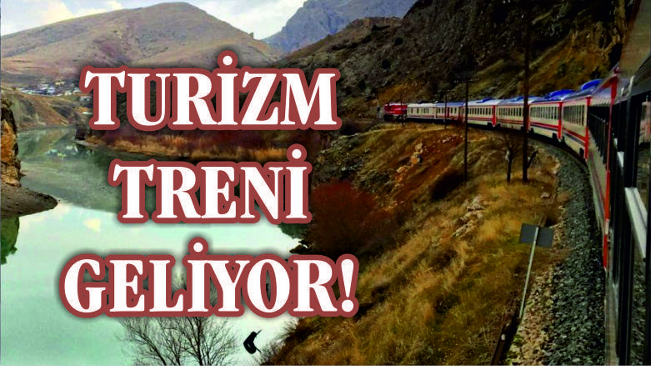 Bakan Müjdeyi Verdi! Turizm Treni Geliyor