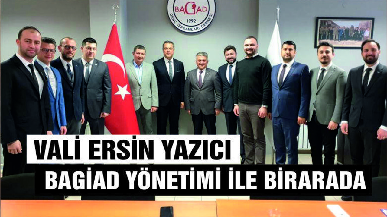 VALİ YAZICI BAGİAD'I ZİYARET ETTİ