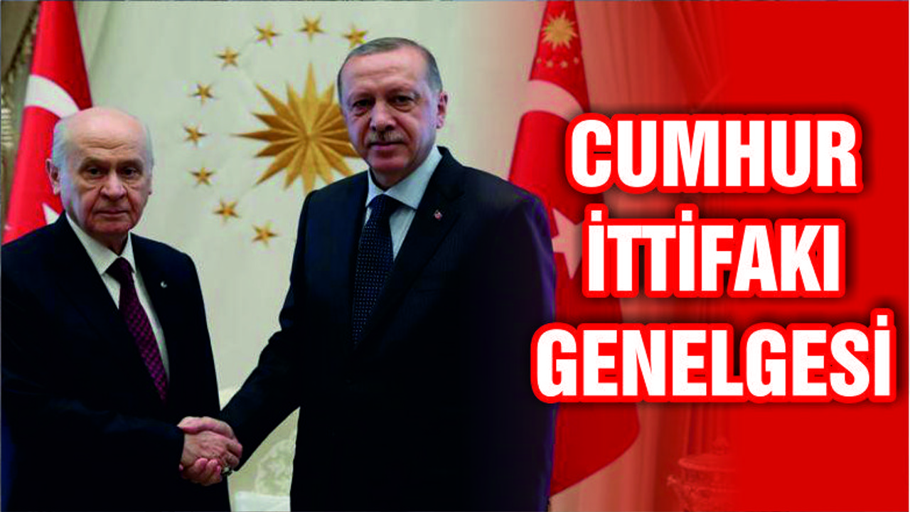 "CUMHUR İTTİFAKI" GENELGESİ PARTİLERE İLETİLDİ