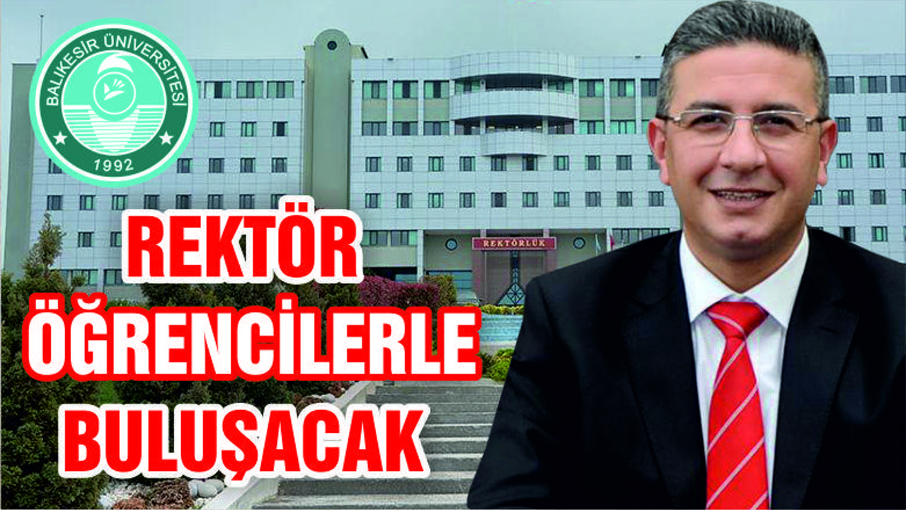 ÖĞRENCİLER KONUŞACAK REKTÖR DİNLEYECEK