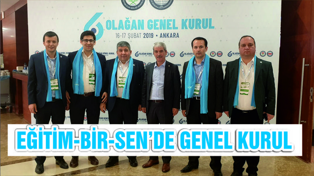 EĞİTİM-BİR-SEN’DE GENEL KURUL