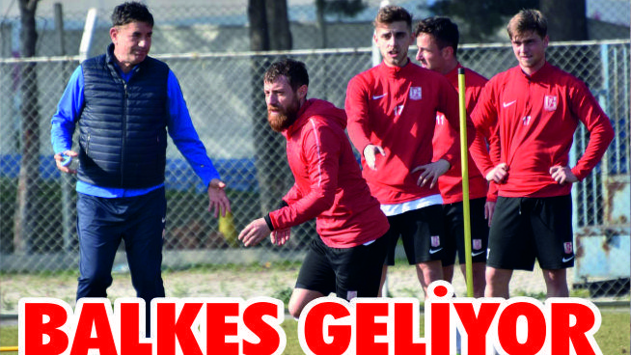 BALKES'TE HEDEF ÇIKIŞA GEÇMEK