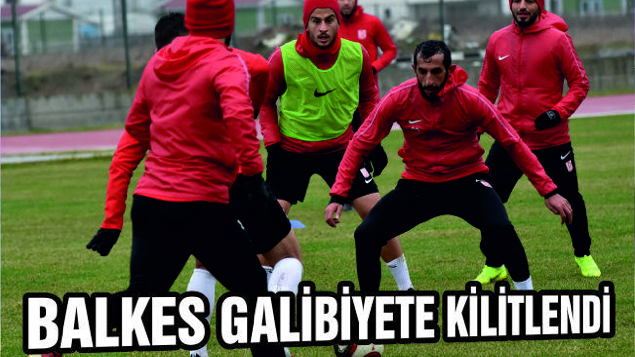 Balkes galibiyete kilitlendi