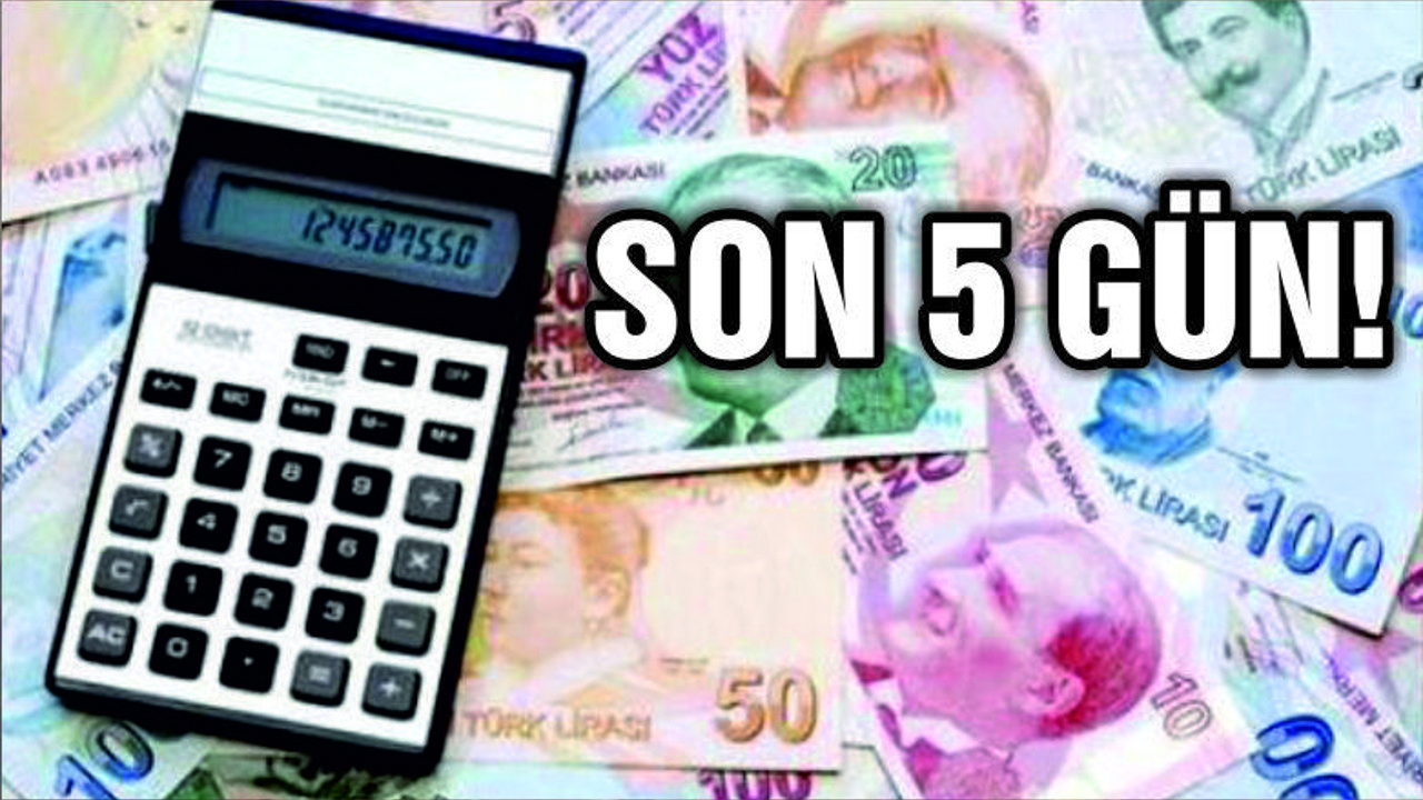 SON 5 GÜN!