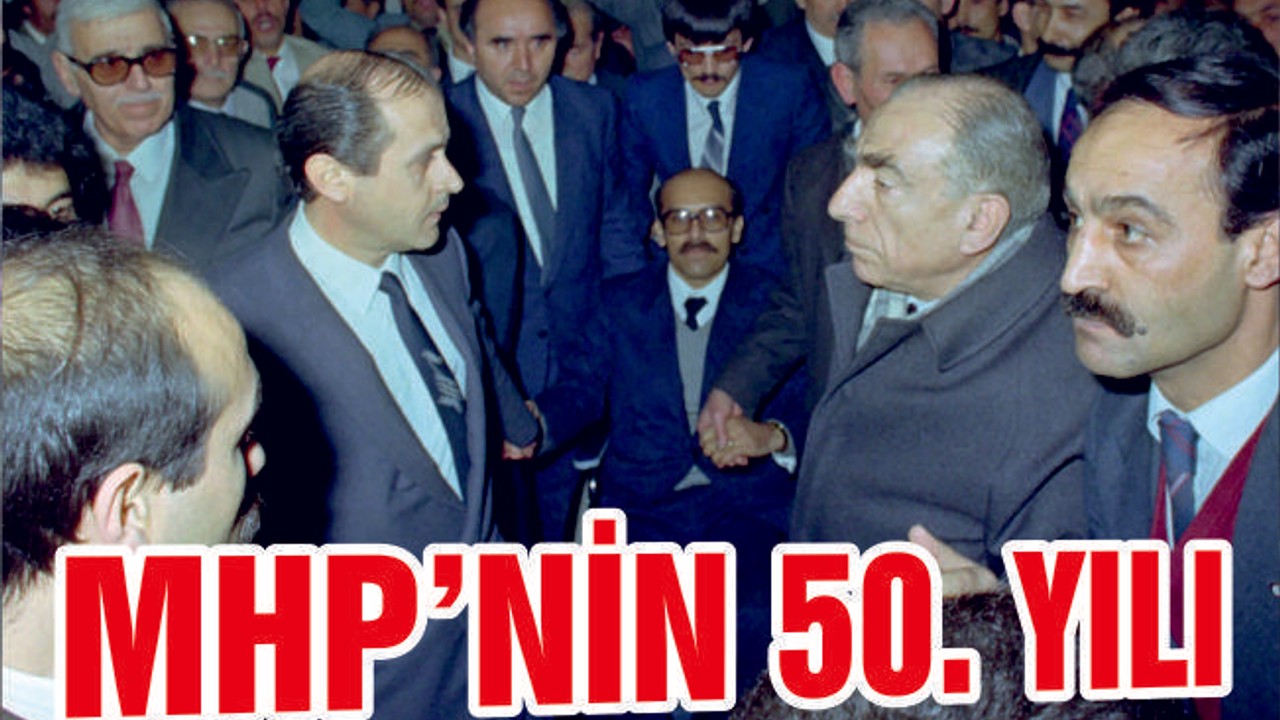 MHP SİYASETTE YARIM ASRI DEVİRDİ