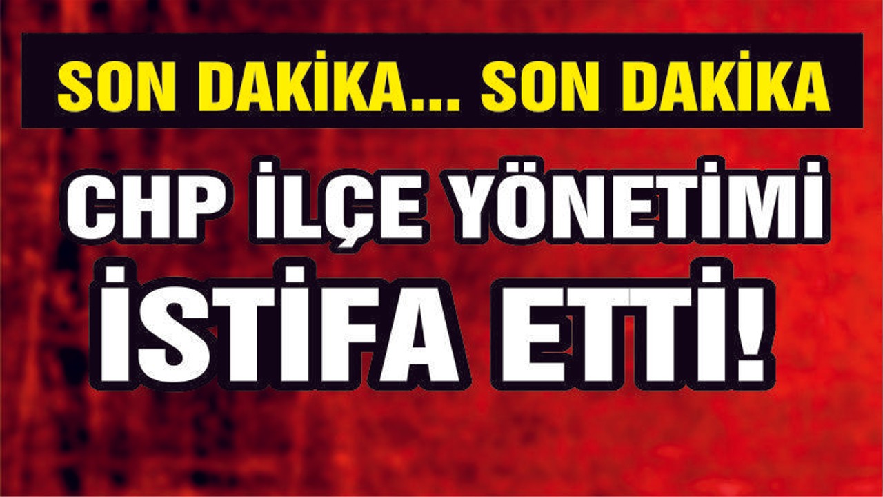CHP Bandırma İlçe Yönetimi İstifa Etti