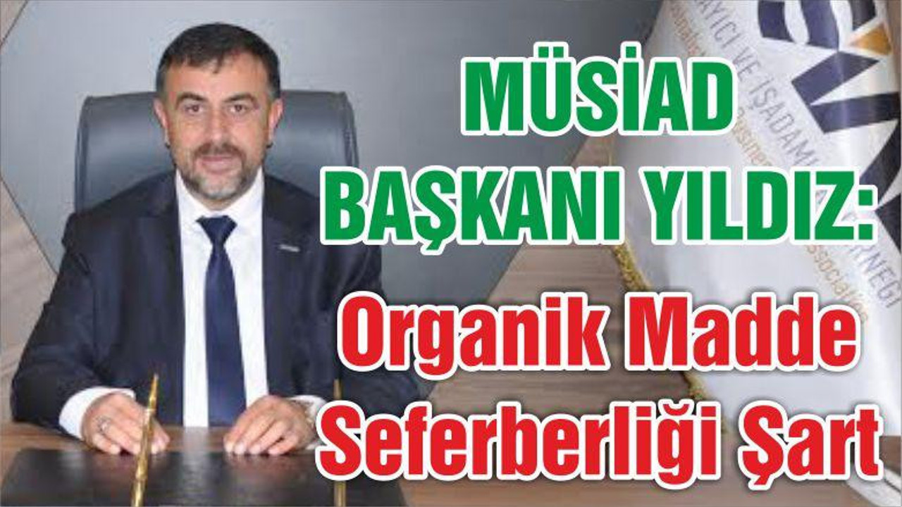Organik Madde Seferberliği Şart