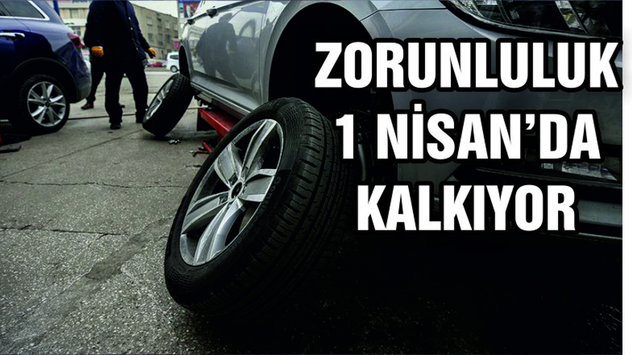 Kış lastiği zorunluluğu 1 Nisan’da bitiyor