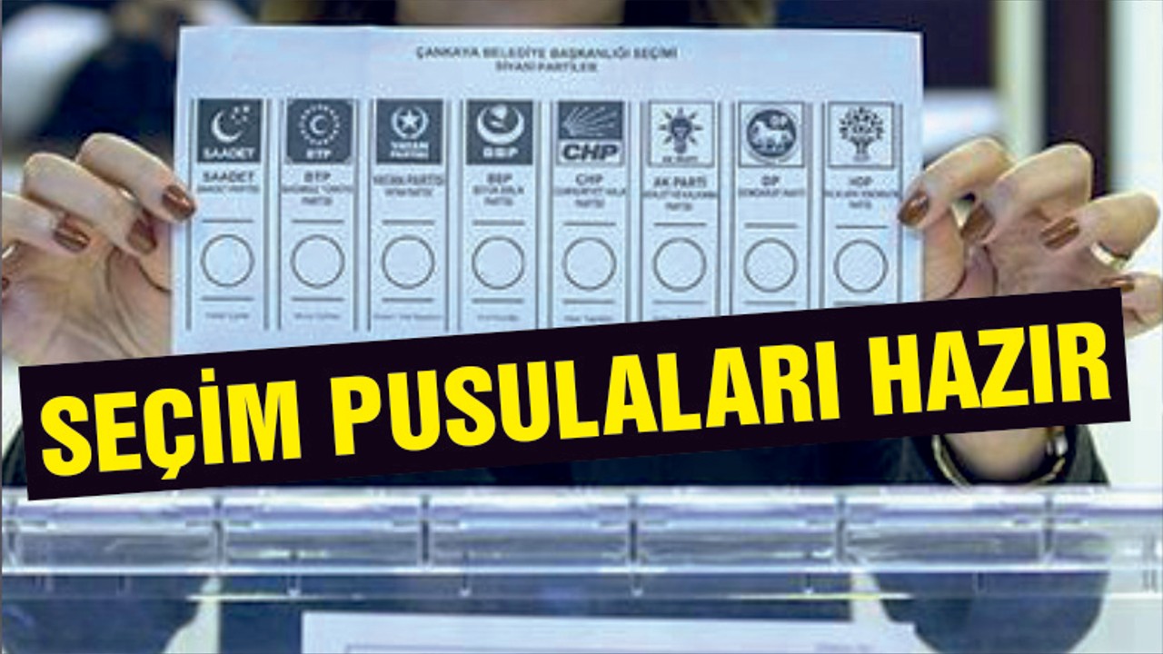 Yerel seçimin oy pusulaları hazır
